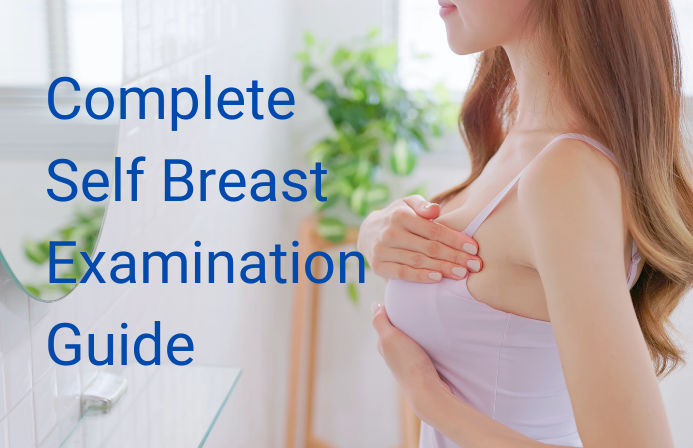 Complete Self Breast Examination Guide